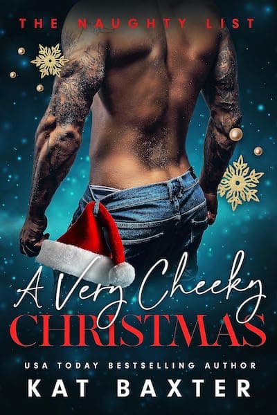 Book cover for Book Cover: A Very Cheeky Christmas by Kat Baxter