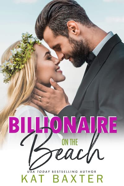 Book cover for Book Cover: Billionaire at the Beach by Kat Baxter