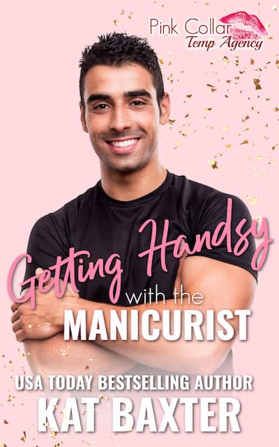Book Cover: Getting Handsy with the Manicurist by Kat Baxter