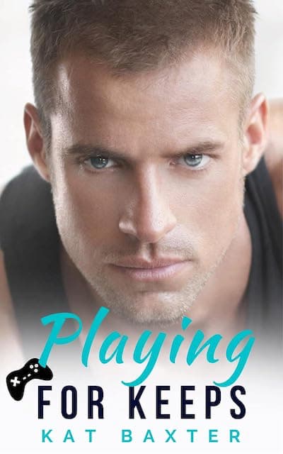 Book Cover: Playing for Keeps by Kat Baxter